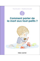 Les années crèche - comment parler de la mort aux tout-petits ?