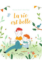 La vie est belle