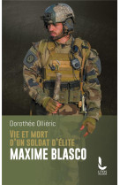 Vie et mort d'un soldat d'élite maxime blasco