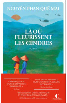 La ou fleurissent les cendres