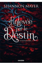 Enlevee par le destin - broche - tome 01 les territoires alpha