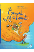 Ernest est à l'ouest