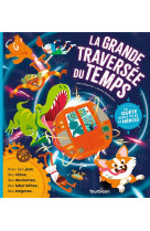 La grande traversée du temps