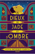 Les dieux de jade et d'ombre