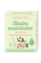 Huiles essentielles - 100 recettes pour prendre soin de soi