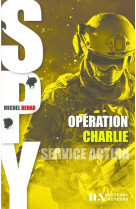 Spy 002 - operation charlie