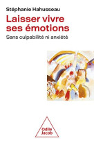 Laisser vivre ses emotions