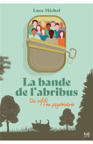 La bande de l-abribus - tome 1 - du rififi en psychiatrie