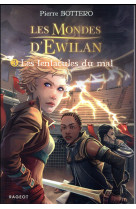 Ewilan - t03 - les tentacules du mal - les mondes d-ewilan