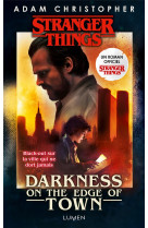 Stranger things - darkness on the edge of town - version francaise