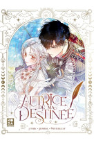 Autrice de ma destinee - tome 1