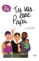 Tu vas etre papa - ma petite famille