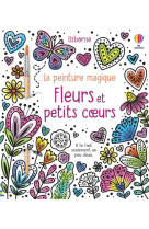 Fleurs et petits coeurs - la peinture magique - des 5 ans