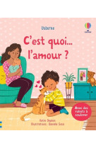 C'est quoi l'amour ? - c'est quoi ... ? - dès 3 ans