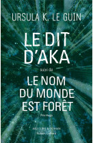 Le dit d-aka suivi de le nom du monde est foret