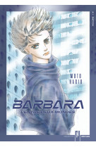 Heritages - barbara, l-entre-deux-mondes - tome 1