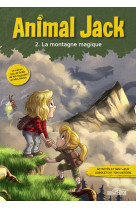 Animal jack - tome 2 la montagne magique