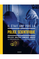 Il etait une fois la police scientifique