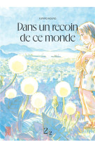 Dans un recoin de ce monde - reedition - tome 2 / nouvelle edition