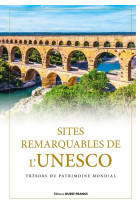 Sites remarquables de l-unesco, tresors du patrimoine mondial