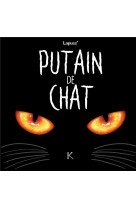 Putain de chat t01