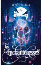 Les enchanteresses - tome 4 - la menace de l-ankou