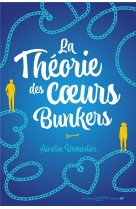 La theorie des coeurs bunkers