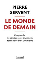 Le monde de demain - comprendre les consequences planetaires de l-onde de choc ukrainienne