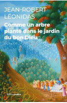 Comme un arbre plante dans le jardin du bon dieu