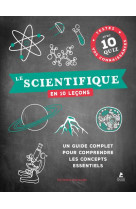 Le scientifique en 10 lecons