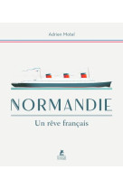 Normandie un reve francais