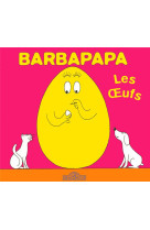 Barbapapa - les oeufs