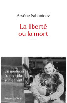 La liberté ou la mort