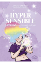 Hypersensible - etre magique dans un monde ordinaire