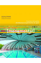 Monumental 2023-2. architecture et patrimoine du sport - chantiers / actualites