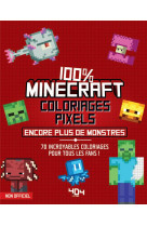 Coloriages pixels 100% minecraft - encore plus de creatures !