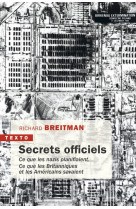 Secrets officiels - ce que les nazis planifiaient. ce que les britanniques et les americains savaien