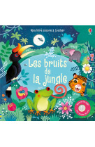 Les bruits de la jungle  -  mon livre sonore a toucher