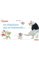 Un elephant qui se balancait