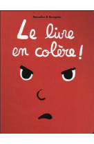 Le livre en colere !