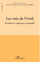 Les voix de l'eveil  -  ecritures et experience spirituelle