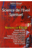 Science de l'eveil spirituel - notions de base t.3