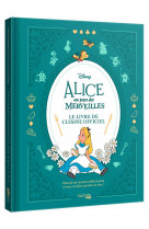 Alice au pays des merveilles - le livre de cuisine officiel