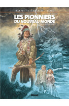 Les pionniers du nouveau monde - tome 22 - jours d-orage