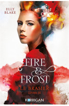 Fire & frost t2 - le brasier