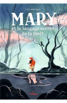 Mary et le langage secret de la foret