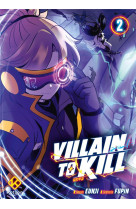 Villain to kill - tome 2