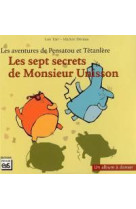 Les 7 secrets de m. unisson