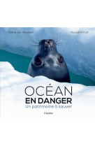 Ocean en danger - un patrimoine a sauver