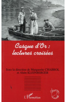 Casque d'or : lectures croisees